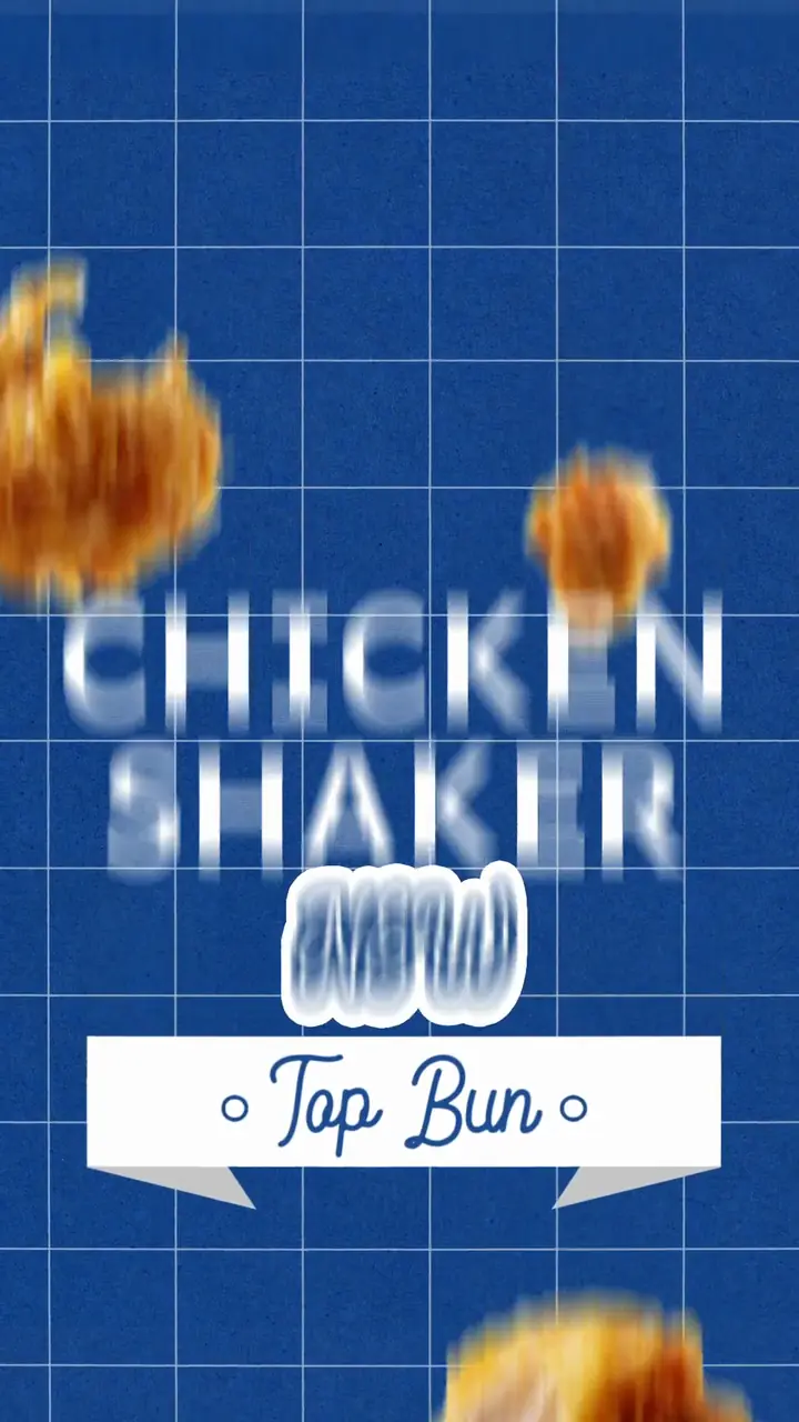 Top Bun — Chicken Shaker